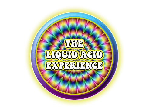 Liquid Acid Experience